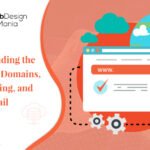 Understanding the Realities of Domains, Web Hosting, and Email